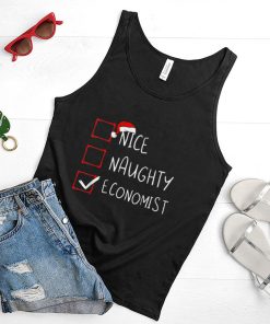 Nice Naughty Economist Christmas List Santa Claus Economics T Shirt