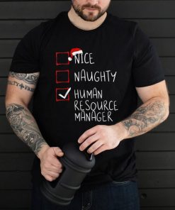 Nice Naughty Human Resource Manager Christmas Santa Claus T Shirt