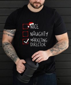 Nice Naughty Marketing Director Christmas List Xmas Santa T Shirt