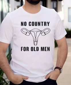 No Country For Old Men Funny Shirt