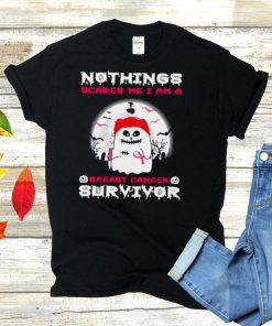 Nothings Scares Me I Am A Breast Cancer Survivor Halloween T shirt