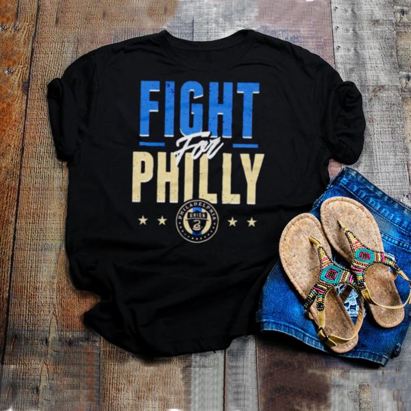 Philadelphia Union fight for philly shirt