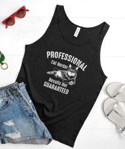 Professional Cat Herder Results Not Guaranteed Art Gift T Shirt