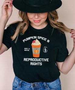 Pumpkin Spice Reproductive Rights Pro Choice Feminist Rights T Shirt