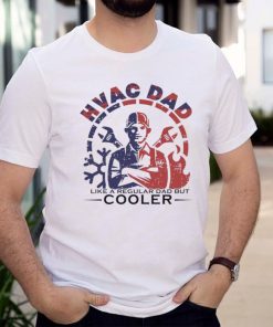 Retro Hvac Dad Like A Regular Dad But Cooler T Shirt