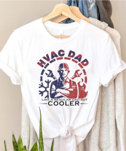 Retro Hvac Dad Like A Regular Dad But Cooler T Shirt
