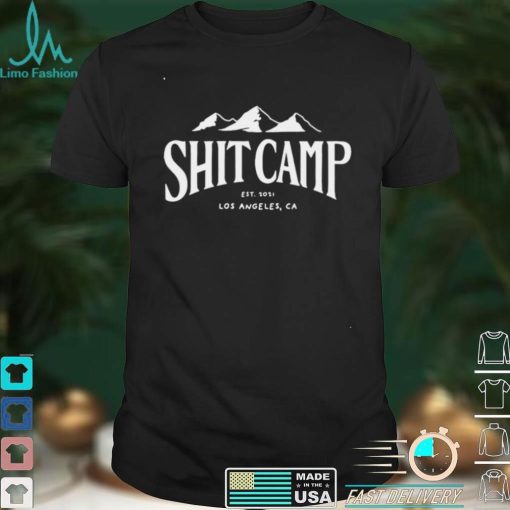 Shit Camp Est 2021 Los Angeles Ca Shirt