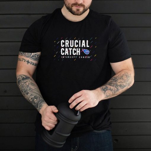 Tennessee Titans 2021 crucial catch intercept cancer shirt