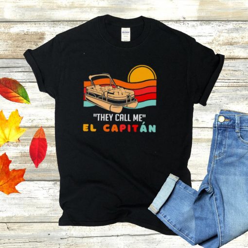 They call me el capitan boating vintage sunset shirt