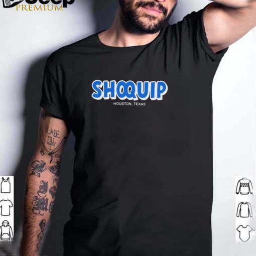 shoquip houston Texas shirt