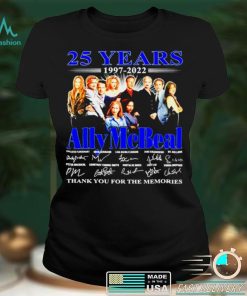 25 years 1997 2022 Ally McBeal signatures thank you for the memories shirt