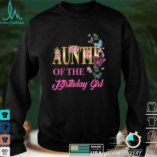 Auntie First Birthday Matching Family Butterfly Floral T Shirt