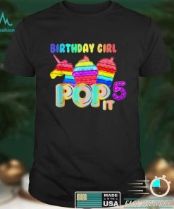 Birthday girl 5 pop it Shirt