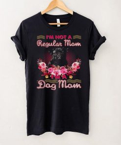 Black Pug Im Not A Regular Mom Im A Dog Mom Shirt