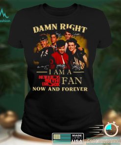 Damn right I am a New Kids On The Block fan now and forever signatures shirt