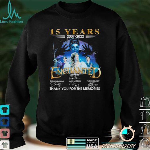 Enchanted 15 years 2007 2022 thank you for the memories signatures shirt