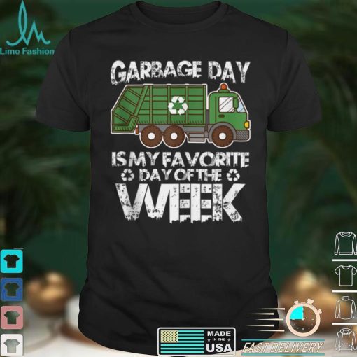 Funny Garbage Truck Waste Garbage Day Favorite Day Quote Tank Top