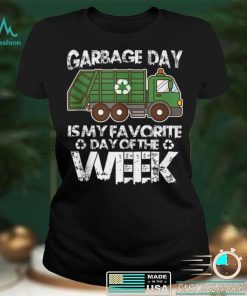 Funny Garbage Truck Waste Garbage Day Favorite Day Quote Tank Top