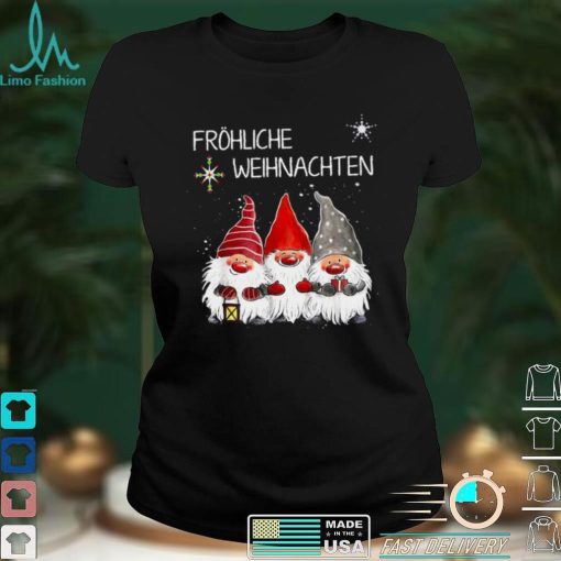 Gnomes Frohliche Weihnachten Christmas Shirt