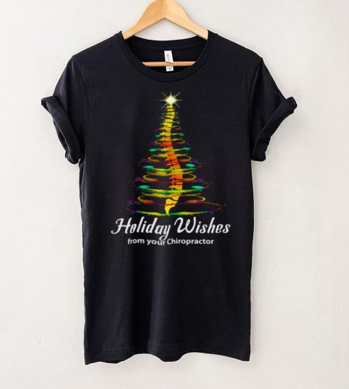 Holiday Wishes From Your Chiropractor Christmas Shirt