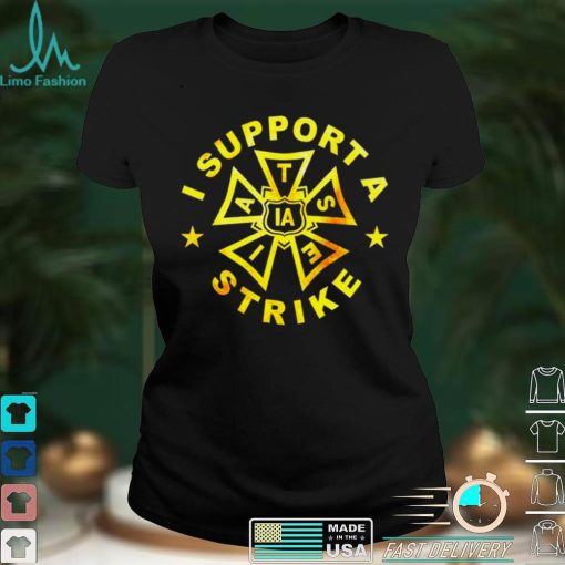 IATSE Gold version I support a strike shirt