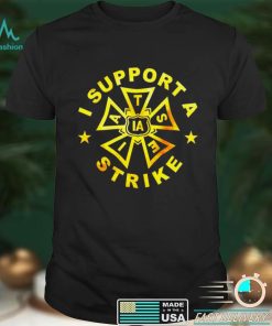 IATSE Gold version I support a strike shirt