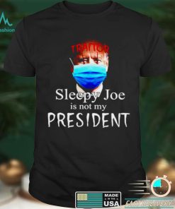 Joe Biden Traitor sleepy Joe is not my president Halloween shirt