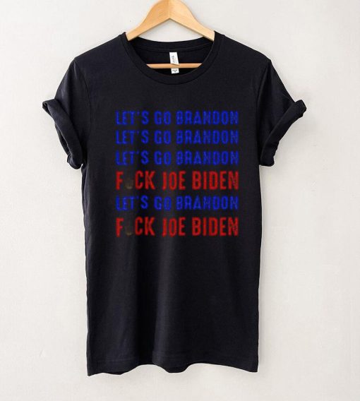 Lets Go Brandon Conservative Anti Liberal Biden Chant shirt