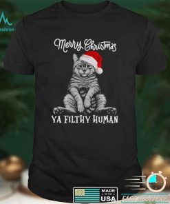 Merry christmas ya filthy human cat santa shirt