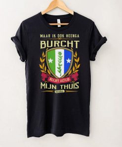 Missa Tahansa Vaellankaan Burcht Tulee Aina Olemaan Kotini Original T Shirt