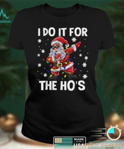 Official I Do It For The Hos Santa Dabbing Christmas Squad Hos Funny T Shirt