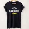 Official Let's Go Brandon Ykwim T Sweater Shirt