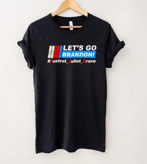 Official NASCAR Lets Go Brandon Bare Shelves Foxtrot Juliet Bravo Tee Sweater Shirt