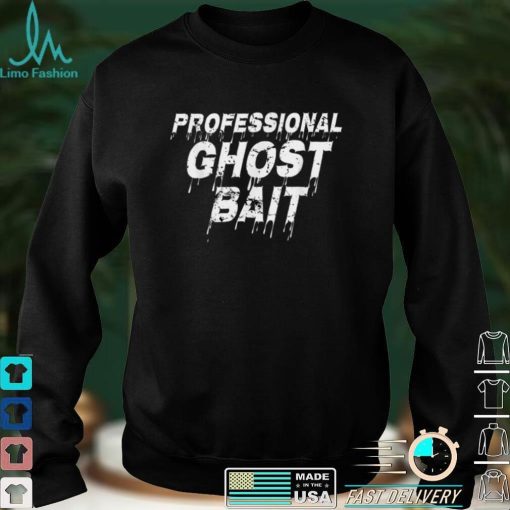 Professional Ghost Bait Halloween Ghost Hunting T Shirt