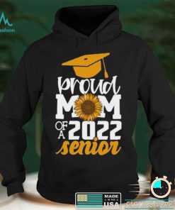 Proud Mom Of A 2022 Senior Graduation Shirt