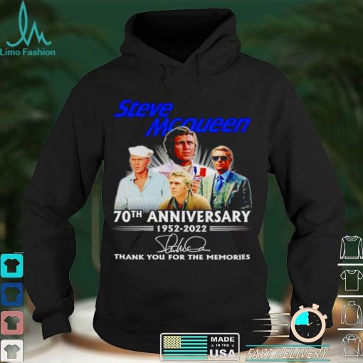 Steve McQueen 70th anniversary 1952 2022 signature thank you for the memories shirt
