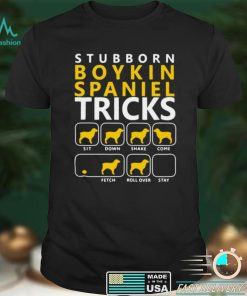 Stubborn Boykin Spaniel Tricks Dogs Shirt