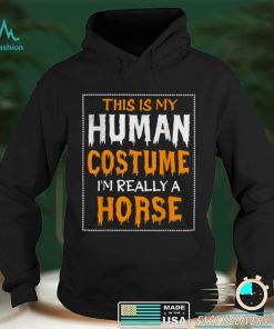 This Is My Human Costume Im Really A Horse Halloween T Shirt