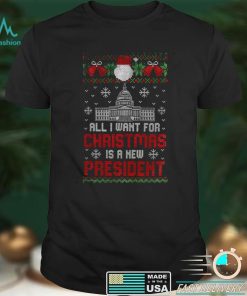 White House All I Want For Christmas Is A New President Ugly Christmas Shirt