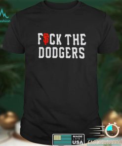 san Francisco Giants fuck the Dodgers shirt
