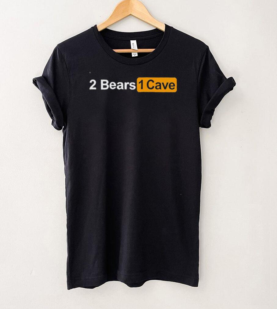 2 Bears 1 Cave Shirt 2 Bears 1 Cave Shirt