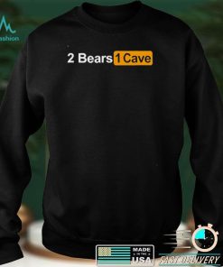 2 Bears 1 Cave Shirt