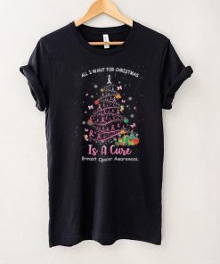 All I Want For Christmas Is A Cure   Breast Cancer Awareness T shirt