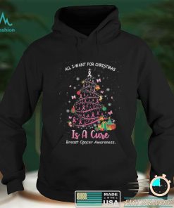 All I Want For Christmas Is A Cure Breast Cancer Awareness T shirt