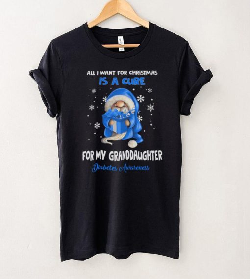 All I Want For Christmas Is A Cure For My Granddaughter   Diabetes Awareness T shirt