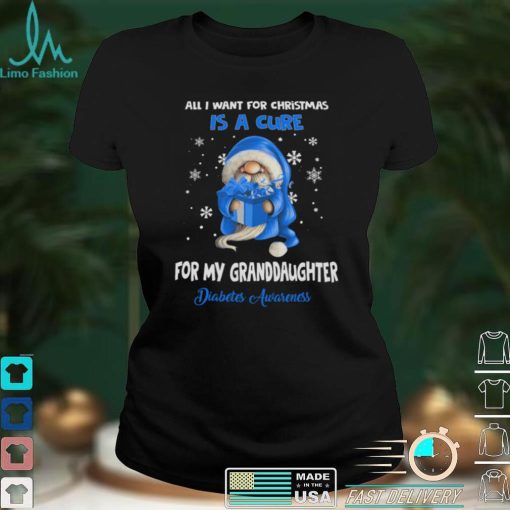 All I Want For Christmas Is A Cure For My Granddaughter   Diabetes Awareness T shirt