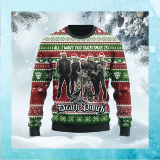 All I want for Christmas is Five Finger Death Punch Custom Name Xmas Ugly Sweater Shirt