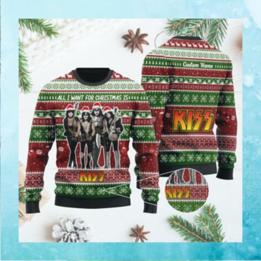 All I want for Christmas is Kiss Custom Name Xmas Ugly Sweater Shirt