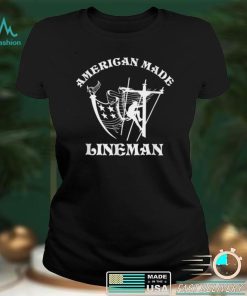 American Made Lineman Proud Lineman Line Life Fathers Day T Shirt