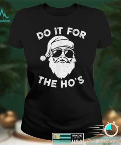 Christmas 2021 I Do It For The Hos Funny Santa Claus Xmas T Shirt